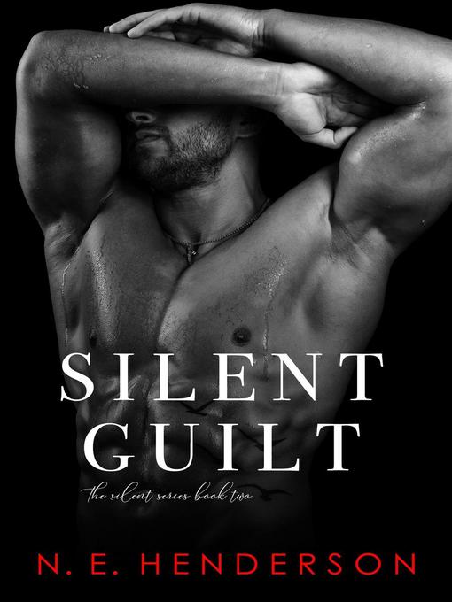 Title details for Silent Guilt by N. E. Henderson - Available